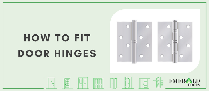 How To Fit Door Hinges