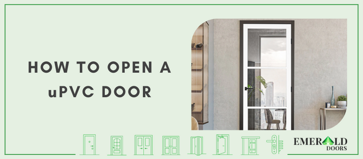 How To Open a uPVC Door