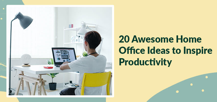20 Awesome Home Office Ideas to Inspire Productivity