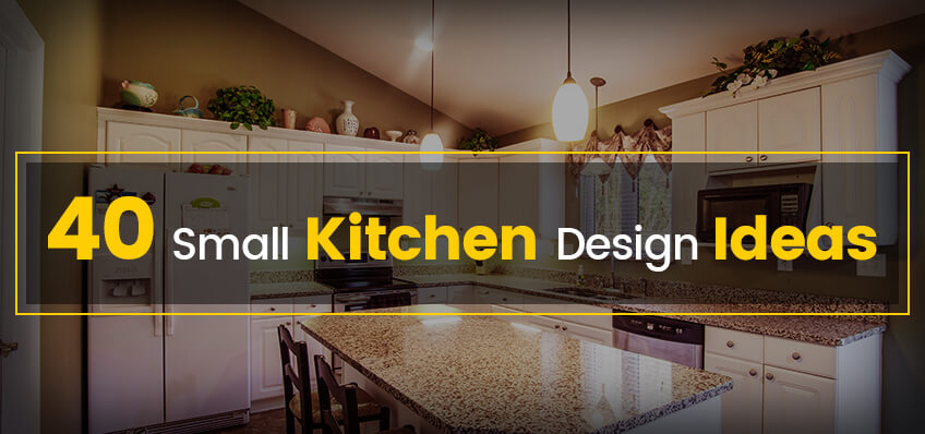40 Small Kitchen Design Ideas