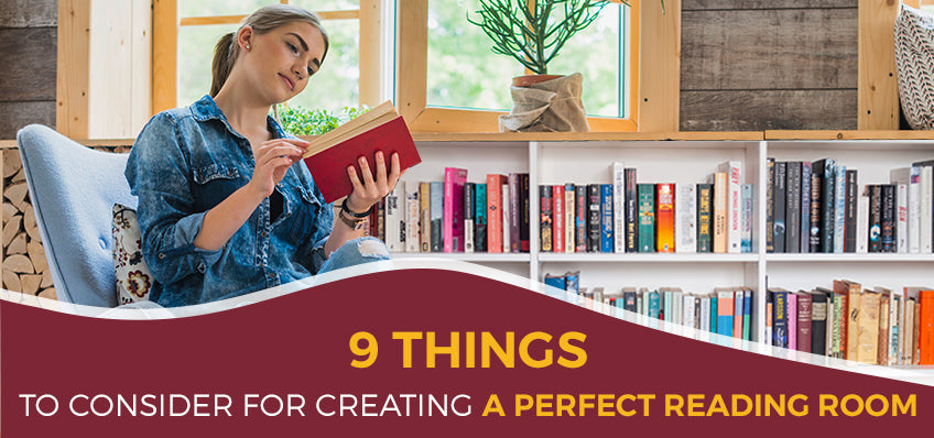 9 Things to Consider for Creating a Perfect Reading Room