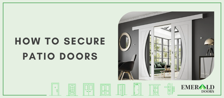 How to Secure Patio Doors
