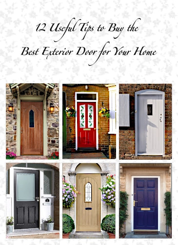 12 Useful Tips to Buy the Best Exterior Door for Your Home