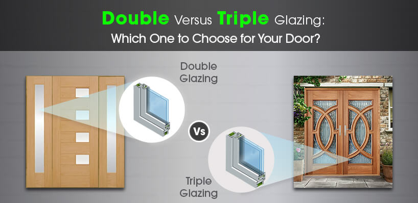 Double vs Triple Glazing Doors: Which One to Choose?