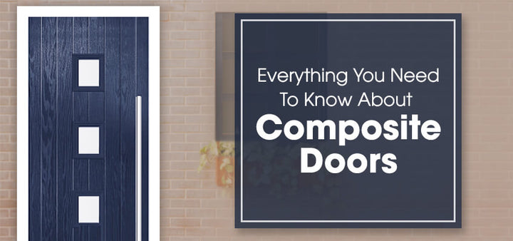 Everything You Need to Know About Composite Doors