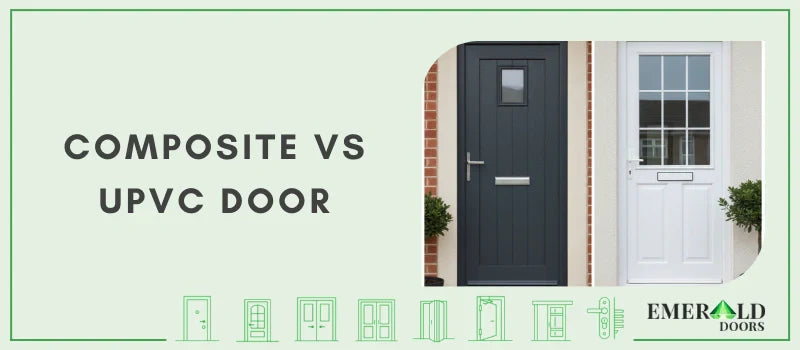 Composite vs UPVC Door