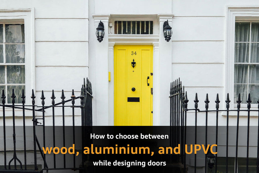 How to choose between Wood, Aluminium and uPVC doors?