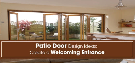 Patio Door Design Ideas: Create a Welcoming Entrance