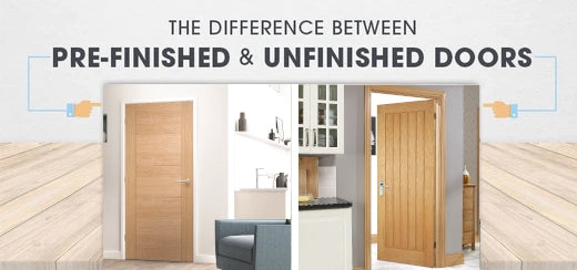 The Difference Between Pre-Finished & Unfinished Doors